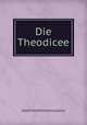 Die Theodicee, Готфрид Вильгельм Лейбниц 
