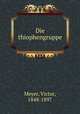 Die thiophengruppe, Meyer, Victor, 1848-1897 