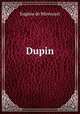 Dupin, Eugene de Mirecourt 