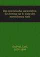 Die monistische seelenlehre. Ein betrag zur lo?sung des menschenra?tsels, Du Prel, Carl, 1839-1899 