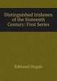 Distinguished Irishmen of the Sixteenth Century: First Series, Edmund Hogan 