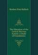 The Education of the Central Nervous System: A Study of Foundations ., Reuben Post Halleck 
