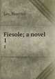 Fiesole; a novel. 1, Ley, Beatrice 