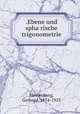 .Ebene und spha?rische trigonometrie, Hessenberg, Gerhard, 1874-1925 