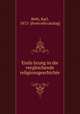 Einfu?hrung in die vergleichende religionsgeschichte, Beth, Karl, 1872- [from old catalog] 