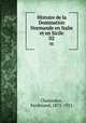 Histoire de la Domination Normande en Italie et en Sicile. 02, Chalandon, Ferdinand, 1875-1921 