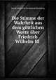 Die Stimme der Wahrheit aus dem gottlichen Worte uber Friedrich Wilhelm III ., Jacob Heinrich Ferdinand Romberg 