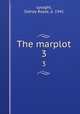 The marplot. 3, Lysaght, Sidney Royse, d. 1941 