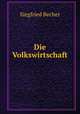 Die Volkswirtschaft., Siegfried Becher 