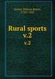 Rural sports. v.2, Daniel, William Barker, 1753?-1833 