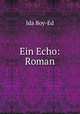 Ein Echo: Roman, Ida Boy-Ed 