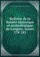Bulletin de la Societe historique et archeologique de Langres, Issues 278-285, 