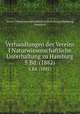 Verhandlungen des Vereins f Naturwissenschaftliche Unterhaltung zu Hamburg. 5.Bd. (1882), Verein f Naturwissenschaftliche Unterhaltung (Hamburg, Germany) 