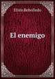 El enemigo., Efren Rebolledo 