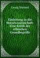 Einleitung in die Moralwissenschaft: Eine Kritik der ethischen Grundbegriffe, Georg Simmel 