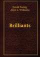 Brilliants, David Swing, Alice L. Williams 