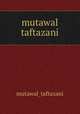 mutawal taftazani, mutawal_taftazani 