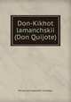 Don-Kikhot lamanchskii (Don Quijote)., Saavedra Miguel Cervantes 
