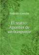 El teatro: Apuntes de un traspunte, Federico Urrecha 