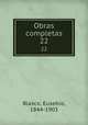 Obras completas. 22, Blasco, Eusebio, 1844-1903 