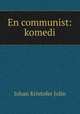 En communist: komedi, Johan Kristofer Jolin 