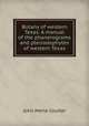 Botany of western Texas. A manual of the phanerograms and pteriodophytes of western Texas, Coulter John Merle 