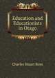 Education and Educationists in Otago, Charles Stuart Ross 