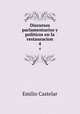 Discursos parlamentarios y politicos en la restauracion. 4, Emilio Castelar 