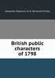 British public characters of 1798, Alexander Stephens, Sir R. (Richard) Phillips 