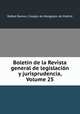 Boletin de la Revista general de legislacion y jurisprudencia, Volume 25, Rafael Ramos, Colegio de Abogados de Madrid 