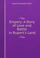 Empery: A Story of Love and Battle in Rupert