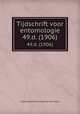 Tijdschrift voor entomologie. 49.d. (1906), Nederlandse Entomologische Vereniging 