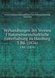 Verhandlungen des Vereins f Naturwissenschaftliche Unterhaltung zu Hamburg. 3.Bd. (1876), Verein f Naturwissenschaftliche Unterhaltung (Hamburg, Germany) 