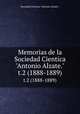 Memorias de la Sociedad Cientica "Antonio Alzate.". t.2 (1888-1889), Sociedad Cientica "Antonio Alzate." 