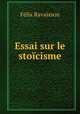 Essai sur le stoicisme, Felix Ravaisson 