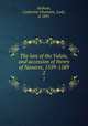 The last of the Valois, and accession of Henry of Navarre, 1559-1589. 2, Jackson, Catherine Charlotte, Lady, d. 1891 