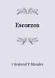 Escorzos, J. Graterol Y Morales 