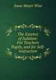 The Essence of Judaism: For Teachers & Pupils, and for Self-instruction, Isaac Mayer Wise 