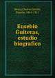 Eusebio Guiteras, estudio biografico, Meza y Suarez Inclan 