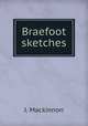 Braefoot sketches, J. Mackinnon 