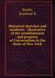 Historical sketches and incidents : illustrative of the establishment and progress of Universalism in the State of New York, Seymour R. Smith 