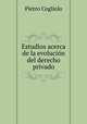 Estudios acerca de la evolucion del derecho privado, Pietro Cogliolo 