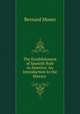 The Establishment of Spanish Rule in America: An Introduction to the History ., Bernard Moses 