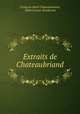 Extraits de Chateaubriand., Francois-Rene Chateaubriand 