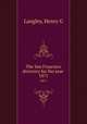 The San Francisco directory for the year . 1871, Henry G. Langley 