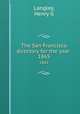 The San Francisco directory for the year . 1865, Henry G. Langley 