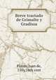 Breve tractado de Grimalte y Gradissa, Flores, Juan de, 15th/16th cent 