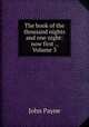 The book of the thousand nights and one night: now first ., Volume 3, John Payne 