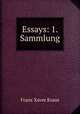 Essays: 1. Sammlung, Franz Xaver Kraus 