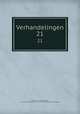 Verhandelingen. 21, Akademie van Wetenschappen, Amsterdam. Afdeeling voor de Wis- en Natuurkundige Wetenschappen 